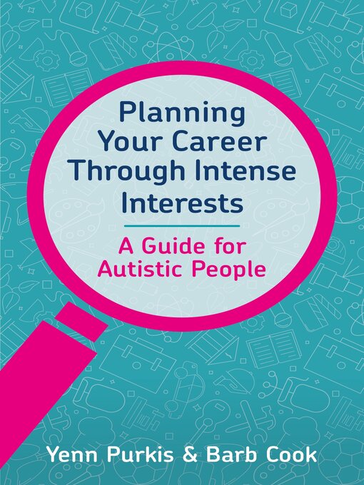 Title details for Planning Your Career Through Intense Interests by Yenn Purkis - Wait list